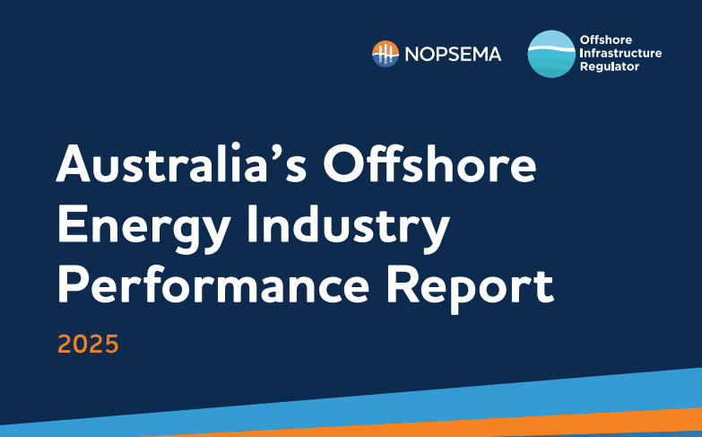 NOPSEMA release 2025 Australian Offshore Energy Performance Report ...