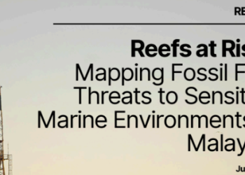 New publication: Reefs at Risk: Mapping Fossil Fuel Threats to Sensitive Marine Environments in Malaysia